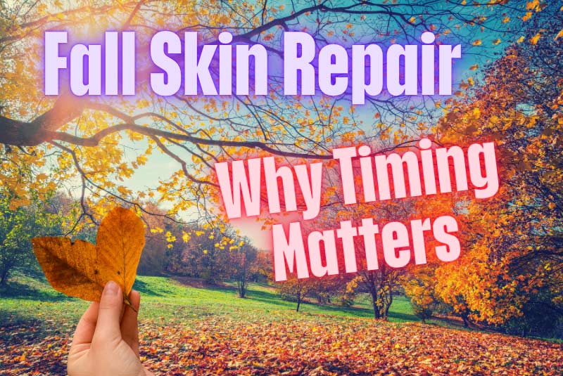 Fall Skin Repair - Why timing Matters - sunny autumn background